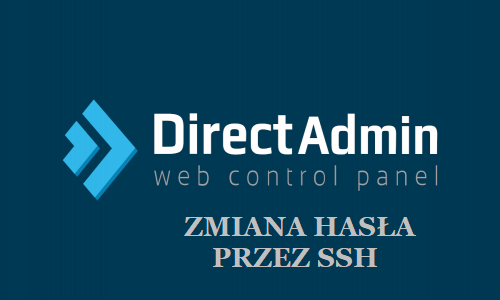 Zmiana hasła do panelu Direct Admin przez SSH